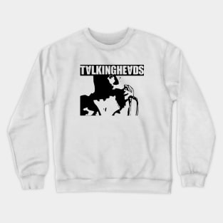 talking head Crewneck Sweatshirt